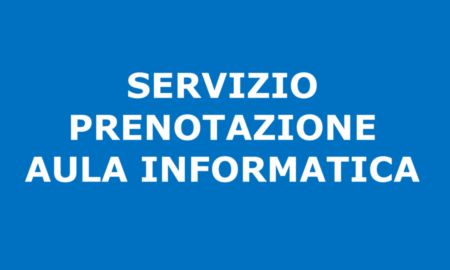 PRENOTAZIONE AULA INFORMATICA